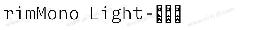 rimMono Light字体转换